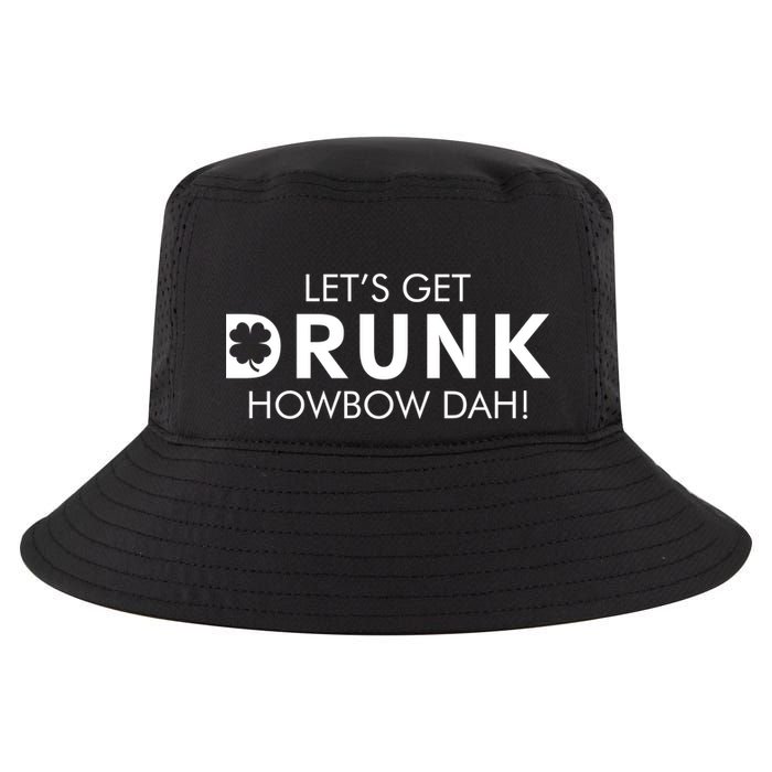 Let's Get Drunk Howbow Dah! St. Patrick's Day Clover Cool Comfort Performance Bucket Hat