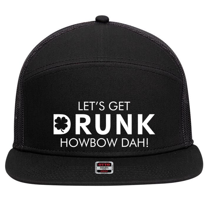 Let's Get Drunk Howbow Dah! St. Patrick's Day Clover 7 Panel Mesh Trucker Snapback Hat