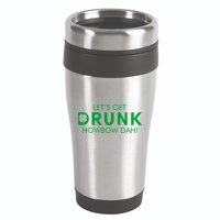Let's Get Drunk Howbow Dah! St. Patrick's Day Clover 16oz Travel Tumbler