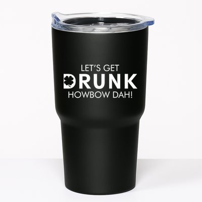 Let's Get Drunk Howbow Dah! St. Patrick's Day Clover Tumbler