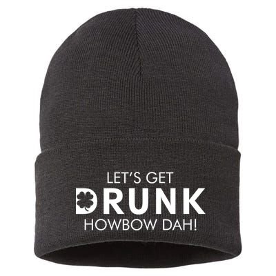 Let's Get Drunk Howbow Dah! St. Patrick's Day Clover Sustainable Knit Beanie