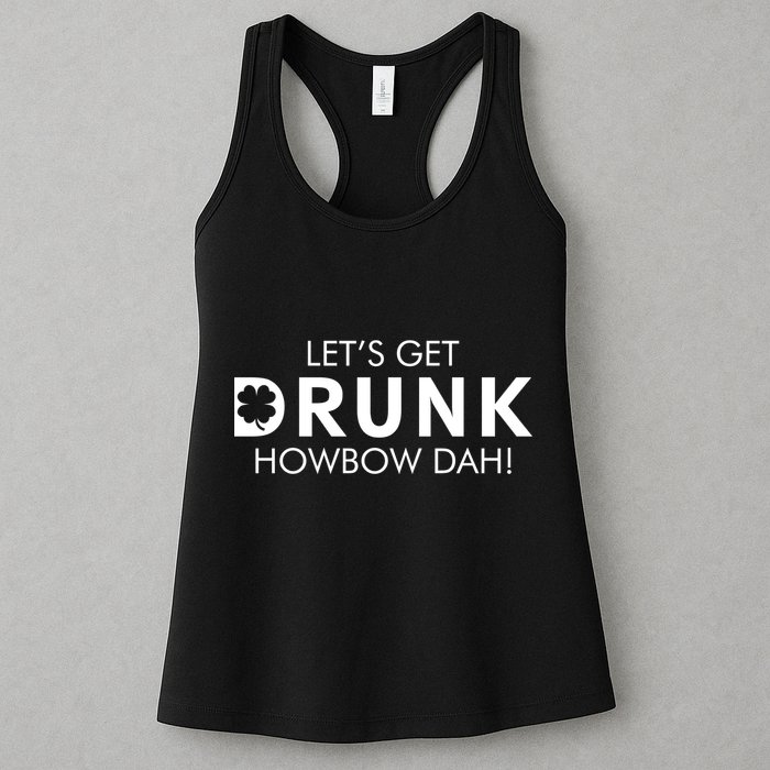 Let's Get Drunk Howbow Dah! St. Patrick's Day Clover Womens Tank Top