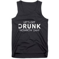 Let's Get Drunk Howbow Dah! St. Patrick's Day Clover Tank Top
