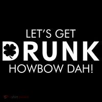 Let's Get Drunk Howbow Dah! St. Patrick's Day Clover Short Acrylic Beanie