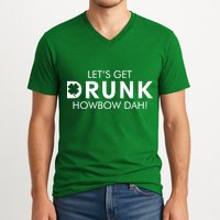 Let's Get Drunk Howbow Dah! St. Patrick's Day Clover V-Neck T-Shirt