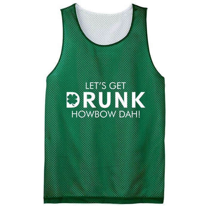 Let's Get Drunk Howbow Dah! St. Patrick's Day Clover Mesh Reversible Basketball Jersey Tank