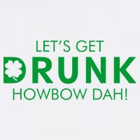 Let's Get Drunk Howbow Dah! St. Patrick's Day Clover Garment-Dyed Sweatshirt