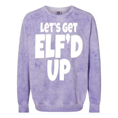 Let's Get Elf'd Up Colorblast Crewneck Sweatshirt