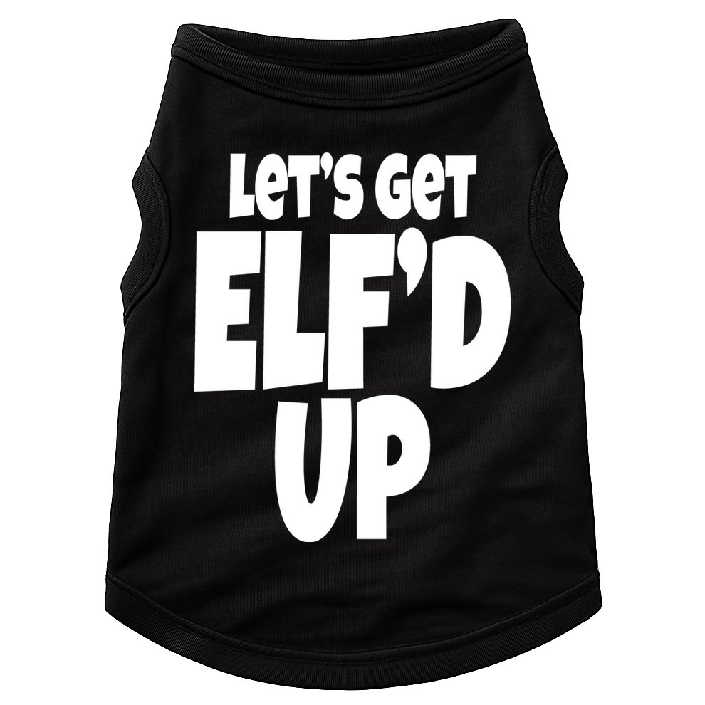 Let's Get Elf'd Up Doggie Tank