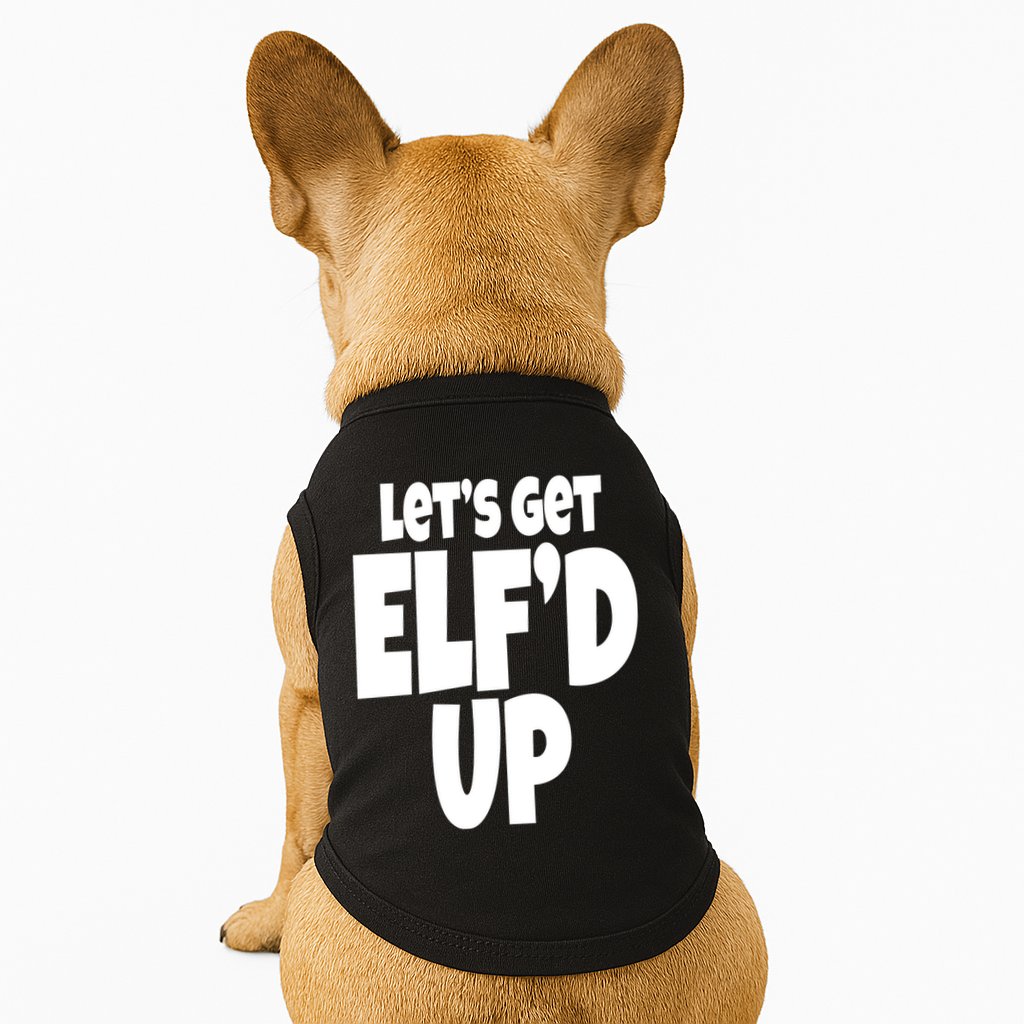 Let's Get Elf'd Up Doggie Tank
