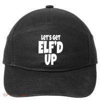 Let's Get Elf'd Up 7-Panel Snapback Hat
