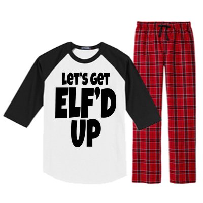 Let's Get Elf'd Up Raglan Sleeve Pajama Set