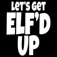 Let's Get Elf'd Up 16 in Basic Backpack