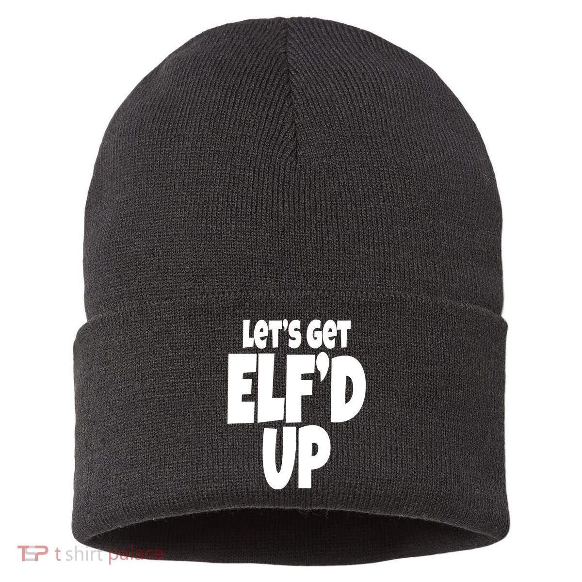 Let's Get Elf'd Up Sustainable Knit Beanie