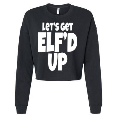 Let's Get Elf'd Up Cropped Pullover Crew