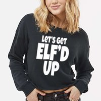 Let's Get Elf'd Up Cropped Pullover Crew
