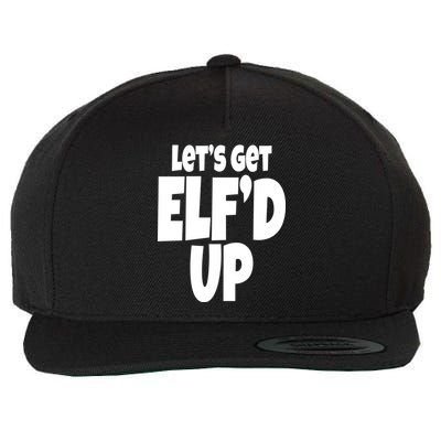 Let's Get Elf'd Up Wool Snapback Cap