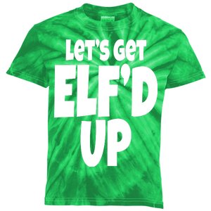 Let's Get Elf'd Up Kids Tie-Dye T-Shirt