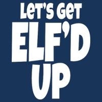 Let's Get Elf'd Up Infant Baby Jersey Bodysuit