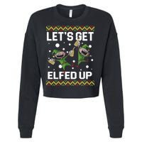 Let's Get Elfed Up Ugly Christmas Cropped Pullover Crew