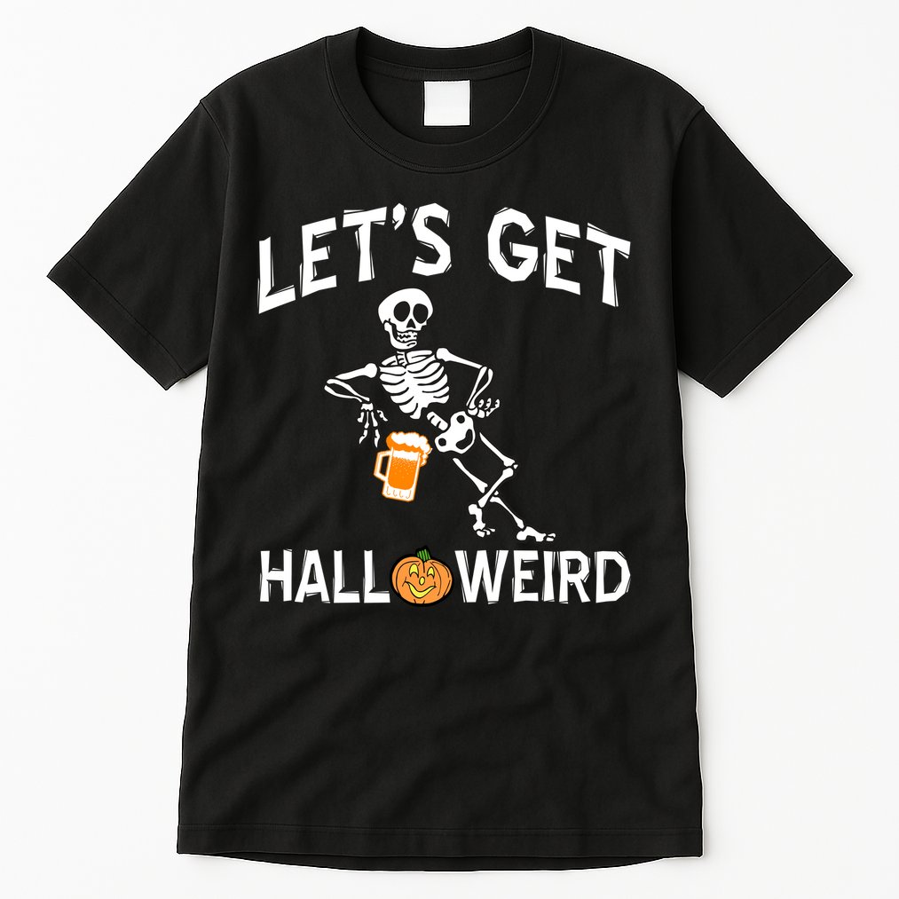 Let's Get Halloweird Tall T-Shirt
