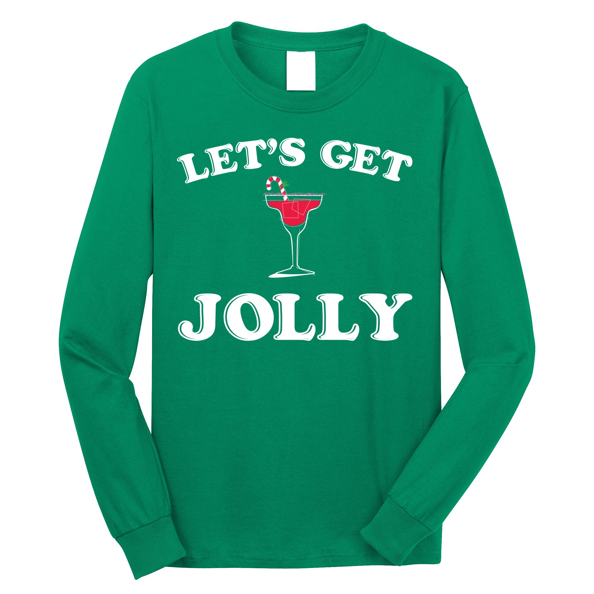 Let's Get Jolly Long Sleeve Shirt