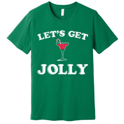 Let's Get Jolly Premium T-Shirt