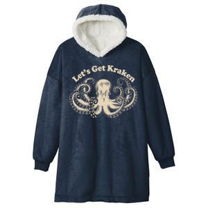 Let's Get Kraken  Hooded Wearable Blanket