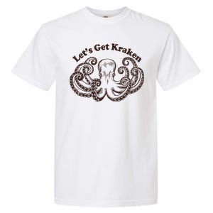 Let's Get Kraken  Garment-Dyed Heavyweight T-Shirt