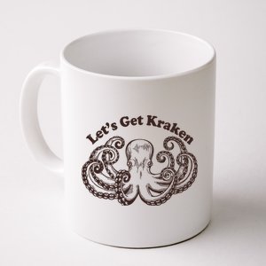 Let's Get Kraken  Coffee Mug