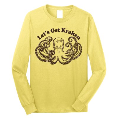 Let's Get Kraken  Long Sleeve Shirt