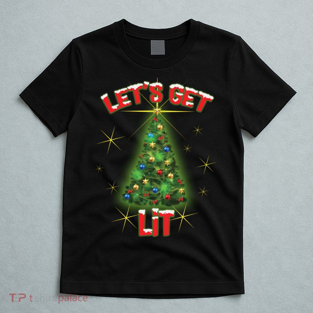 Let's Get Lit Christmas Tree T-Shirt