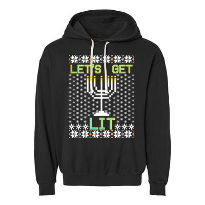 Let's Get Lit Funny Hanukkah Ugly Garment-Dyed Fleece Hoodie