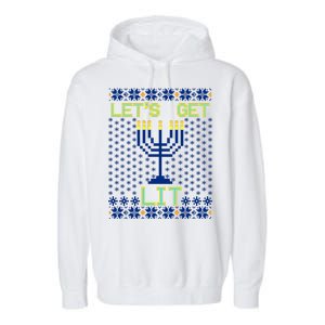 Let's Get Lit Funny Hanukkah Ugly Garment-Dyed Fleece Hoodie