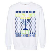 Let's Get Lit Funny Hanukkah Ugly Garment-Dyed Sweatshirt