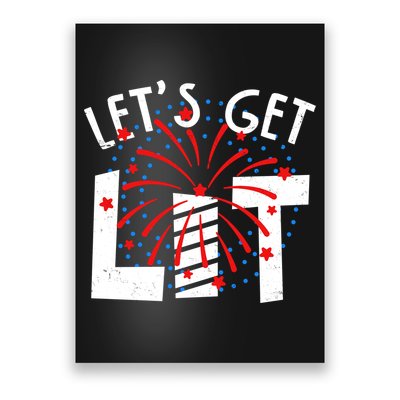 Let's Get Lit Memorial Day 4th of July Fireworks Poster