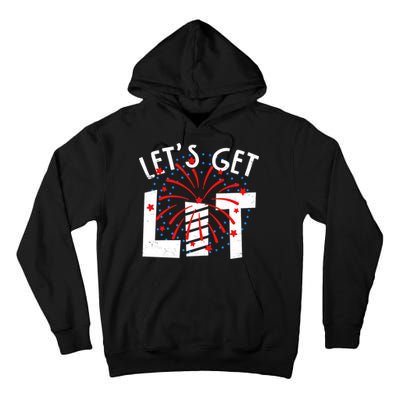 Let's Get Lit Memorial Day 4th of July Fireworks Tall Hoodie