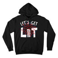 Let's Get Lit Memorial Day 4th of July Fireworks Tall Hoodie