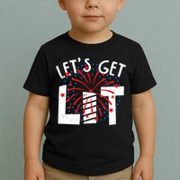 Let's Get Lit Memorial Day 4th of July Fireworks Toddler T-Shirt