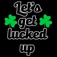 Let's Get Lucked Up Tall T-Shirt
