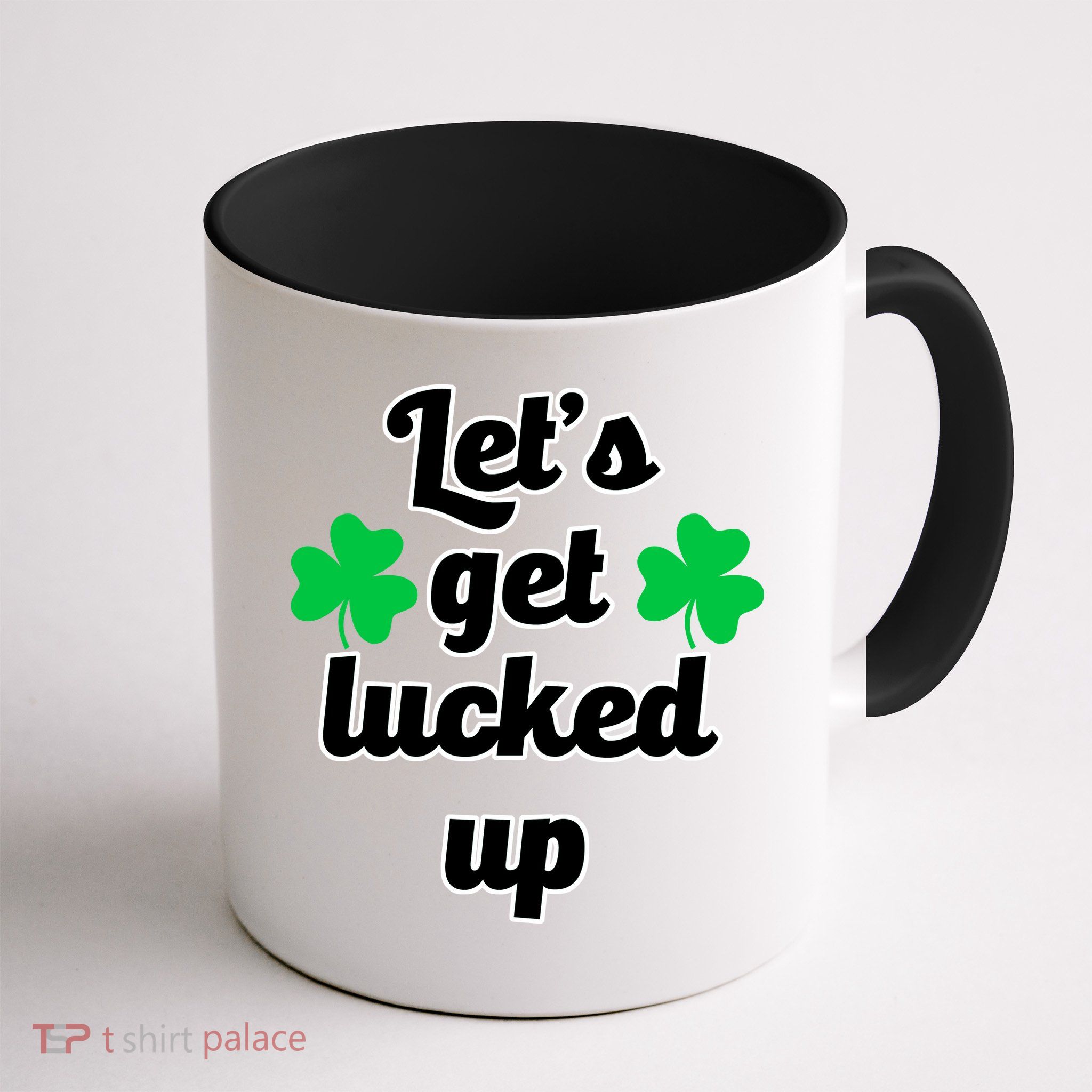 Let's Get Lucked Up Mug