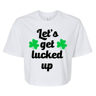 Let's Get Lucked Up Bella+Canvas Jersey Crop Tee