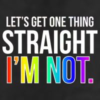 Let's Get One Thing Straight I'm Not Funny LGBT Cool Comfort Performance Bucket Hat