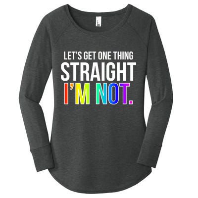 Let's Get One Thing Straight I'm Not Funny LGBT Women's Perfect Tri Tunic Long Sleeve Shirt