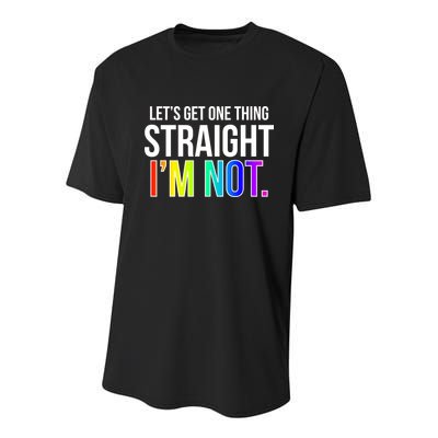Let's Get One Thing Straight I'm Not Funny LGBT Youth Performance Sprint T-Shirt