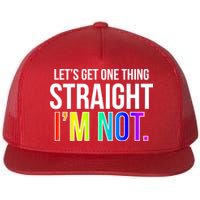 Let's Get One Thing Straight I'm Not Funny LGBT Flatbill Hat