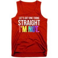 Let's Get One Thing Straight I'm Not Funny LGBT Tank Top