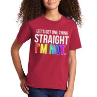 Let's Get One Thing Straight I'm Not Funny LGBT Kids T-Shirt