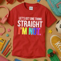 Let's Get One Thing Straight I'm Not Funny LGBT Kids T-Shirt