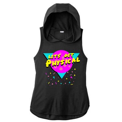 Lets Get Physical Retro 80s  Ladies PosiCharge Tri-Blend Wicking Draft Hoodie Tank